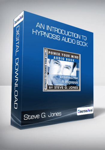 Steve G. Jones – An Introduction To Hypnosis Audio Book