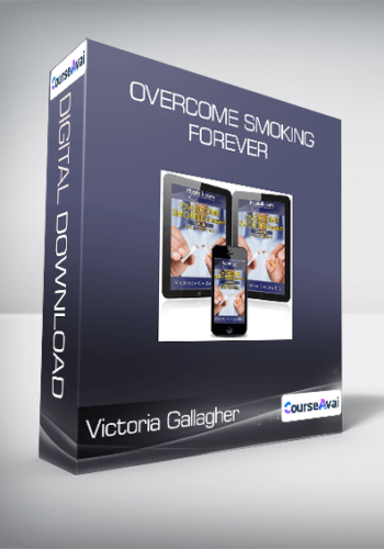 Victoria Gallagher – Overcome Smoking Forever