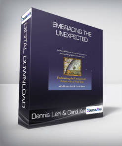 Dennis Leri & Carol Kress - Embracing the Unexpected