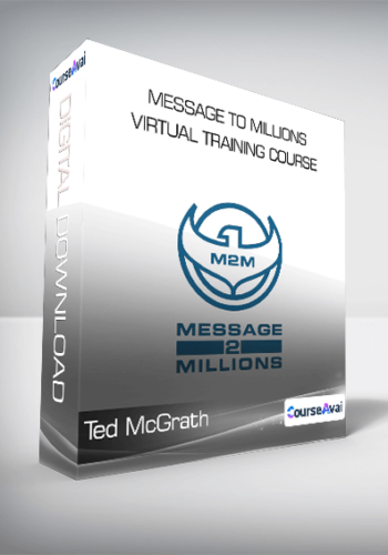 Ted McGrath - Message To Millions Virtual Training Course