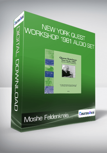 Moshe Feldenkrais - New York Quest Workshop 1981 Audio Set