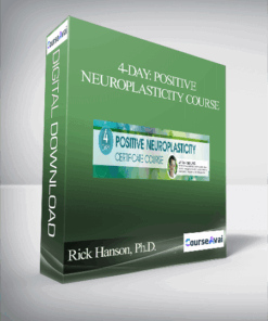 4-Day: Positive Neuroplasticity Course with Rick Hanson