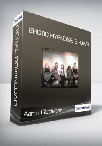 Aaron Glotfelter – Erotic Hypnosis Shows