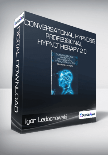 Igor Ledochowski – Conversational Hypnosis Professional Hypnotherapy 2.0