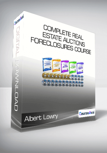 Albert Lowry – Complete Real Estate Auctions & Foreclosures Course (LOWRY Real Estate Course)