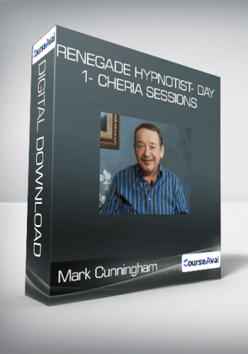 Mark Cunningham - Renegade Hypnotist- Day 1- Cheria Sessions