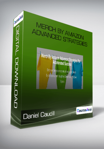 Daniel Caudill - Merch By Amazon Advanced Strategies