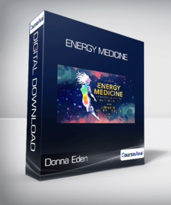 Donna Eden - Energy Medicine