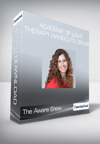 The Aware Show – Academy Of Light Therapy Hangouts On Air