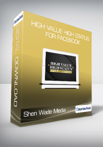 Shen Wade Media - High Value High Status for Facebook