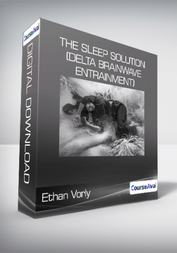 Ethan Vorly - The Sleep Solution (Delta Brainwave Entrainment)