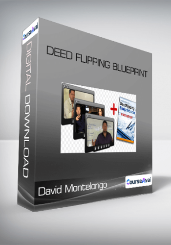 David Montelongo - Deed Flipping Blueprint