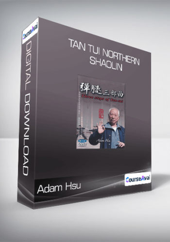 Adam Hsu - Tan Tui Northern Shaolin