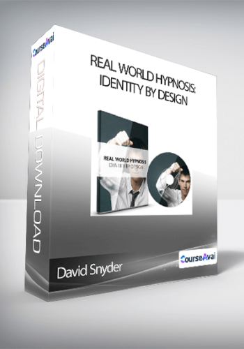 David Snyder – Real World Hypnosis: Identity By Design