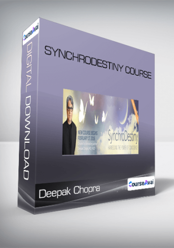 Deepak Chopra – SynchroDestiny Course
