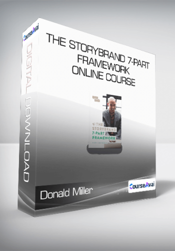 Donald Miller - The StoryBrand 7-Part Framework Online Course