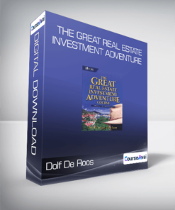 Dolf De Roos - The Great Real Estate Investment Adventure