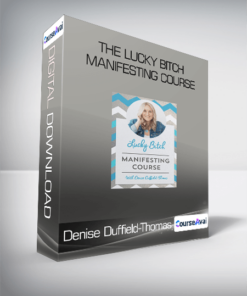 Denise Duffield-Thomas - The Lucky Bitch Manifesting Course