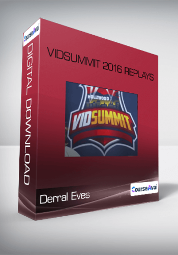Derral Eves – VidSummit 2016 Replays
