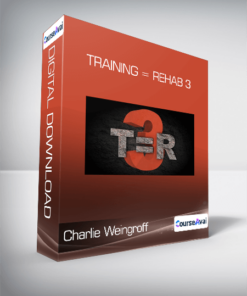 Charlie Weingroff - Training = Rehab 3