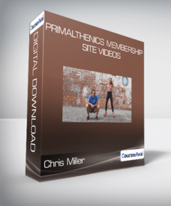 Chris Miller - PrimalThenics Membership Site Videos