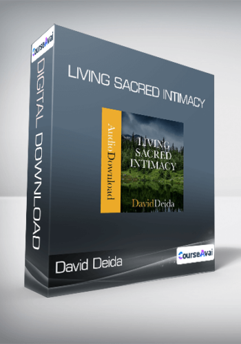David Deida – Living Sacred Intimacy