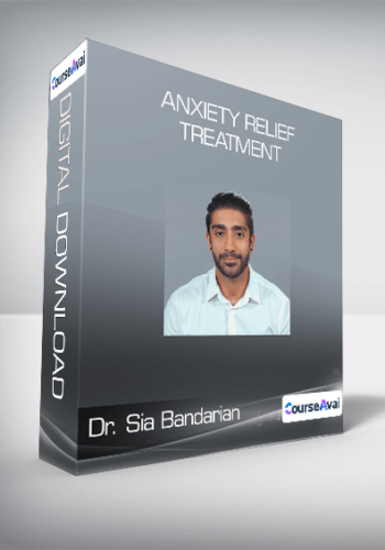Dr. Sia Bandarian - Anxiety Relief Treatment