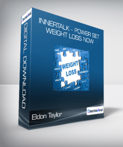 Eldon Taylor - InnerTalk - Power Set Weight Loss Now
