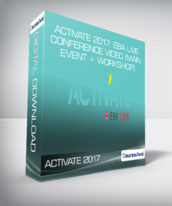 ACTIVATE 2017: EBA Live Conference Video (Main Event + Workshop)