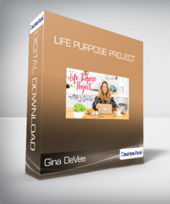 Gina DeVee - Life Purpose Project