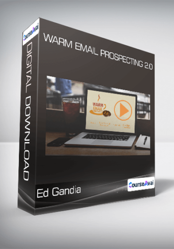 Ed Gandia - Warm Email Prospecting 2.0
