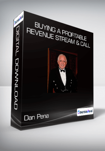 Dan Pena – Buying A Profitable Revenue Stream & Call