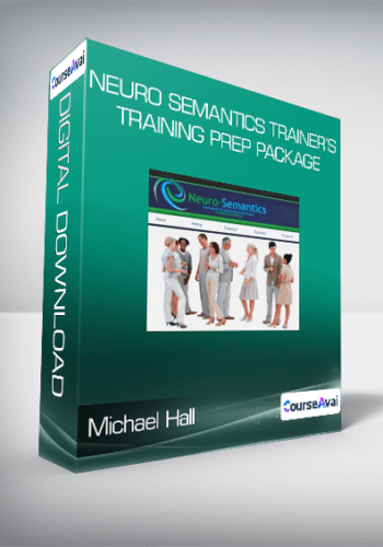 Michael Hall – Neuro Semantics Trainer’s Training Prep Package