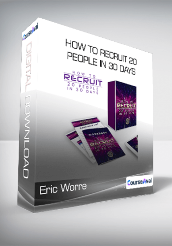 Eric Worre - How to Recruit 20 People in 30 Days