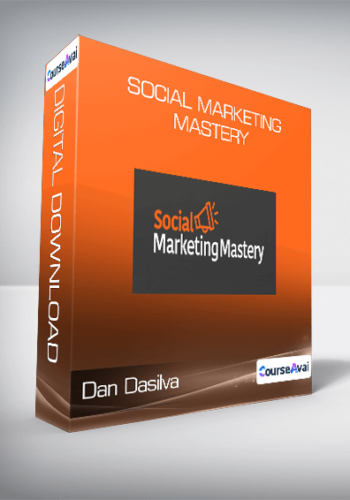 Dan Dasilva - Social Marketing Mastery