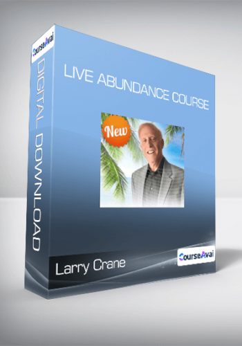Larry Crane – Live Abundance Course