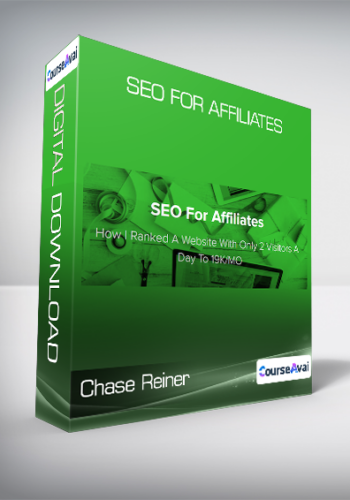 Chase Reiner - SEO For Affiliates