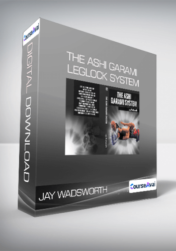 Jay Wadsworth – The Ashi Garami Leglock System