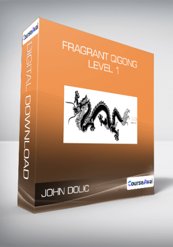 John Dolic - Fragrant Qigong Level 1