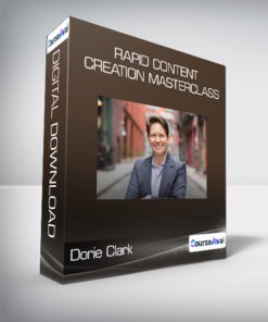 Dorie Clark - Rapid Content Creation Masterclass