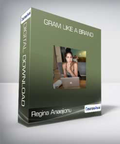 Regina Anaejionu - Gram Like a Brand