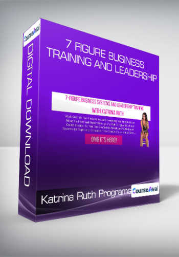 Katrina Ruth Programs - 7 Figure Business Training And Leadership