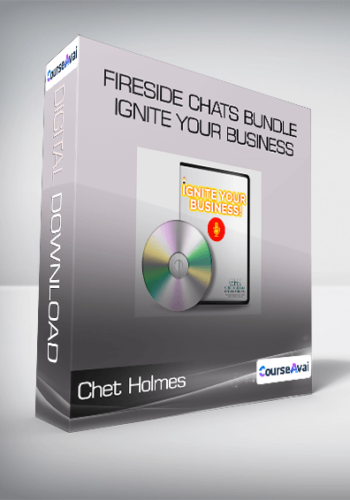 Chet Holmes - Fireside Chats Bundle - Ignite Your Business