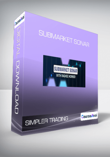 Simpler Trading, Raghee – Submarket Sonar