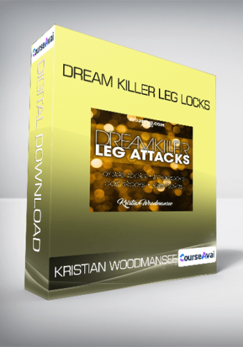 Kristian Woodmansee - Dream Killer Leg Locks