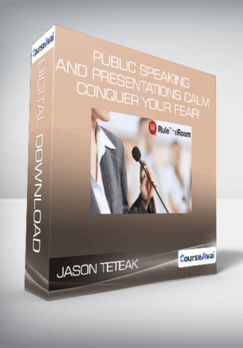 Jason Teteak – Public Speaking And Presentations Calm: Conquer Your Fear!