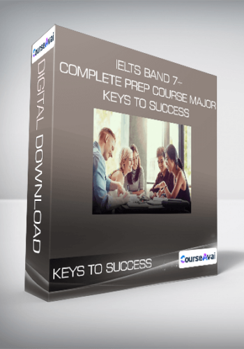IELTS Band 7+ Complete Prep Course Major Keys To Success