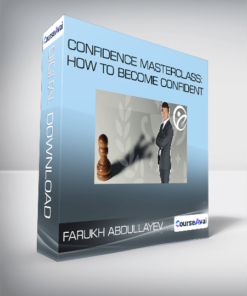 Farukh Abdullayev - Confidence Masterclass: How to Become Confident