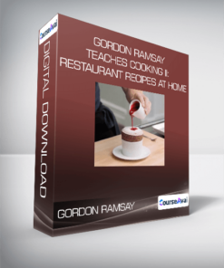 Gordon Ramsay Teaches Cooking II: Restaurant Recipes at Home