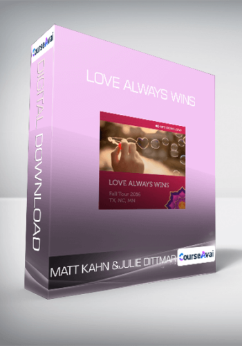 Matt Kahn  and Julie Dittmar - Love always wins
